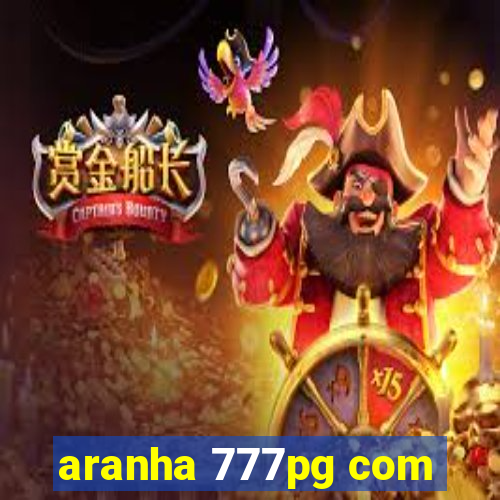 aranha 777pg com